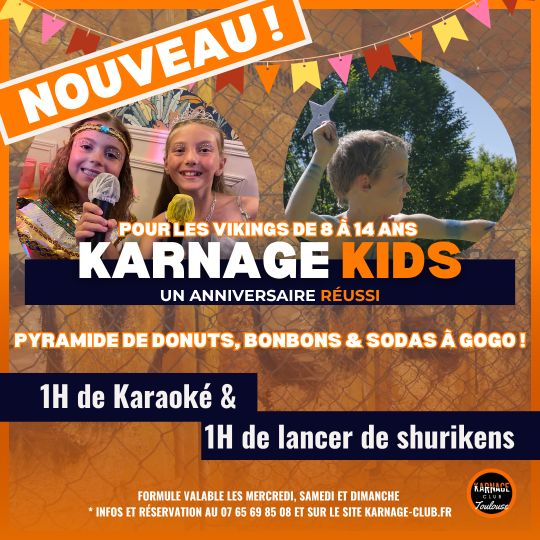 Idée anniversaire enfant à Toulouse. Karnage KIDS